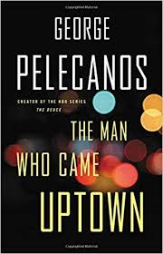 the man who came uptown the man who came uptown