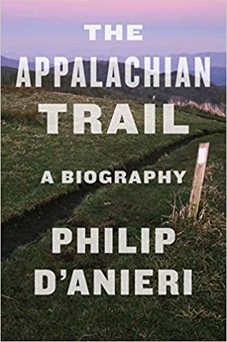 Appalacian Trail A Biography